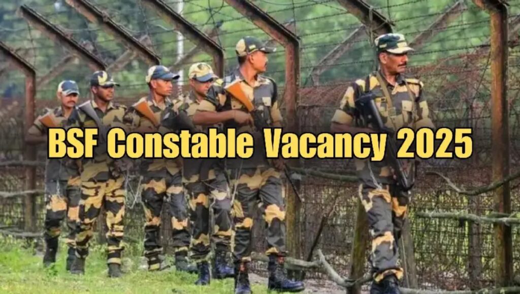 BSF Constable Tradesman Recruitment 2025: देश की सेवा का सुनहरा मौका